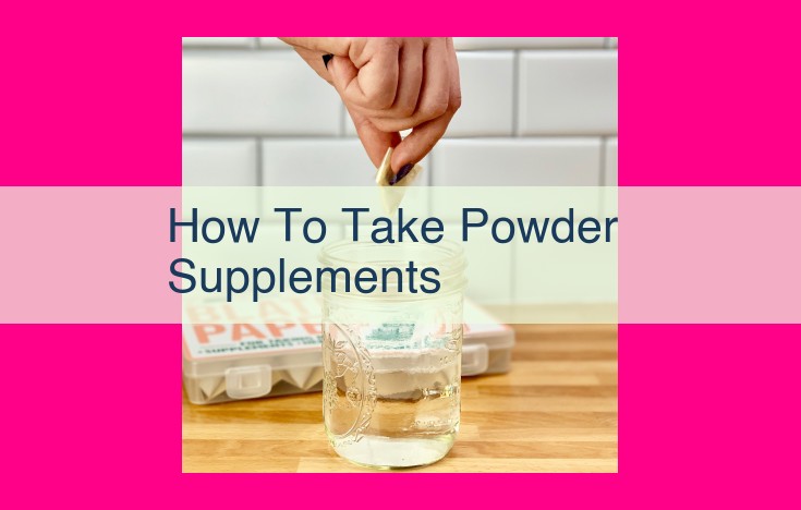 how to take powder supplements