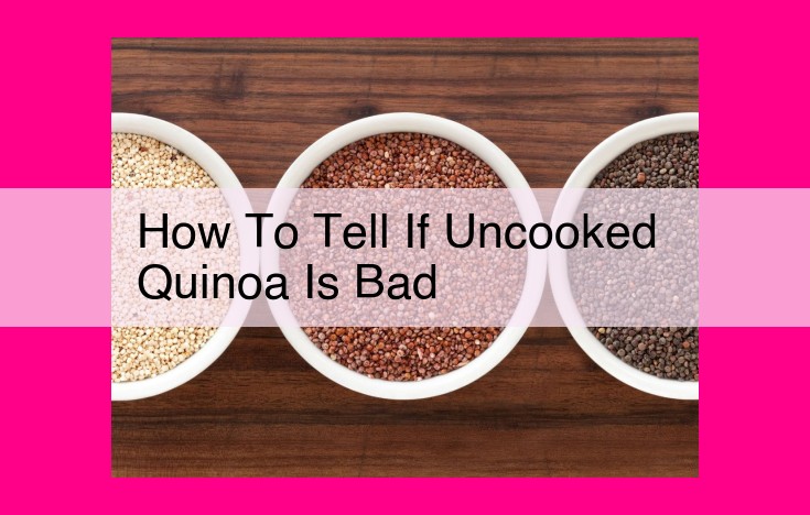 how to tell if uncooked quinoa is bad