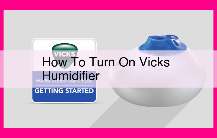 how to turn on vicks humidifier