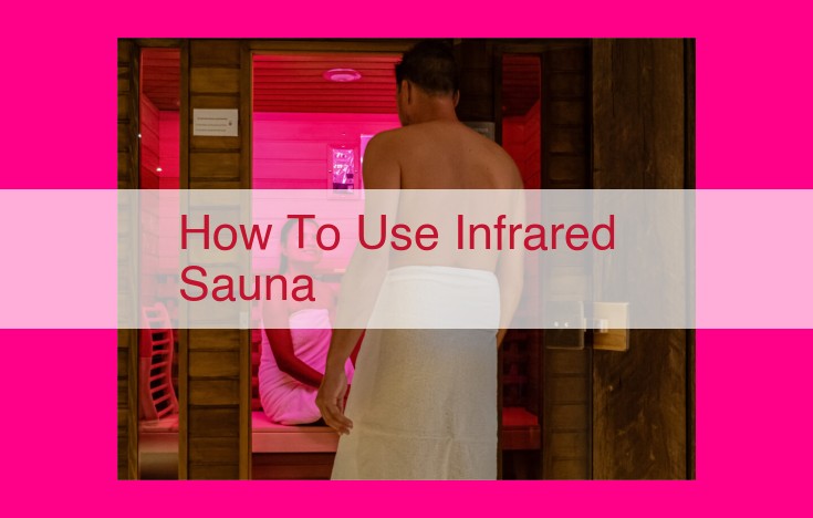 how to use infrared sauna