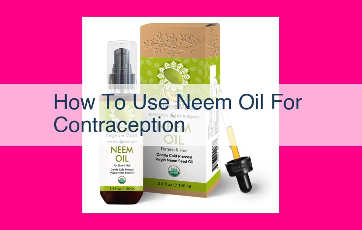 how to use neem oil for contraception