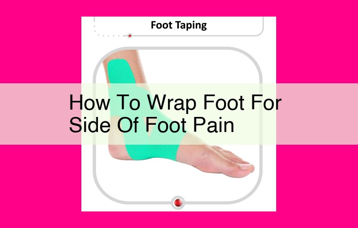 how to wrap foot for side of foot pain