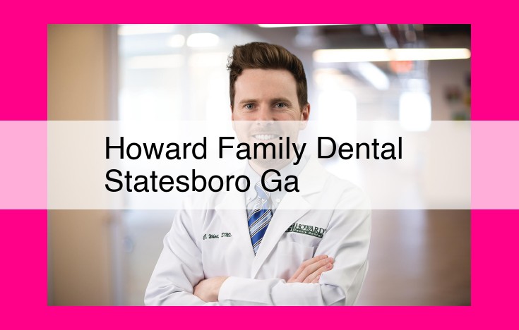 howard family dental statesboro ga