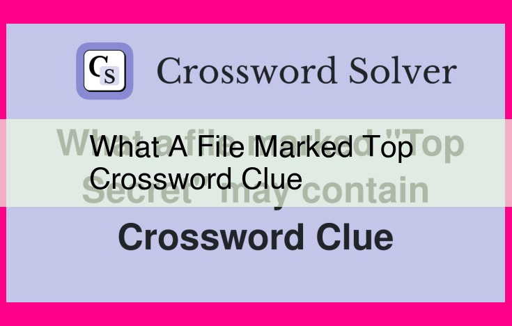 what a file marked top crossword clue