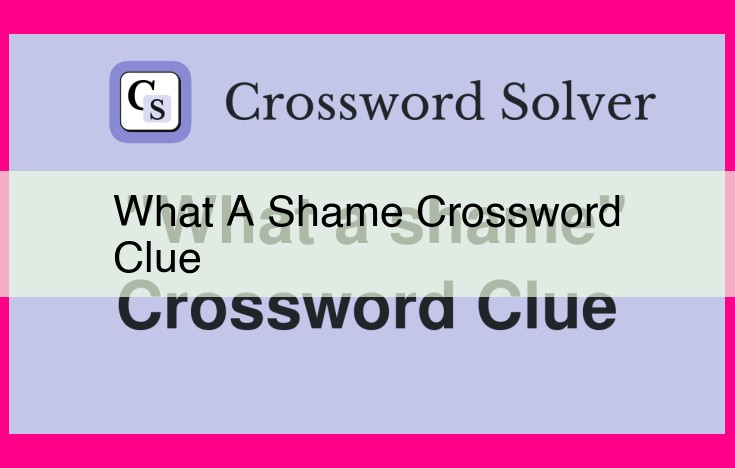 what a shame crossword clue