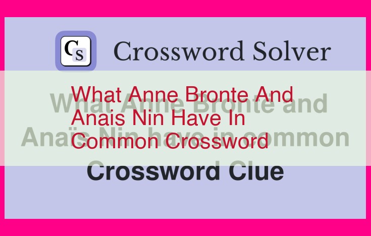 what anne bronte and anais nin have in common crossword