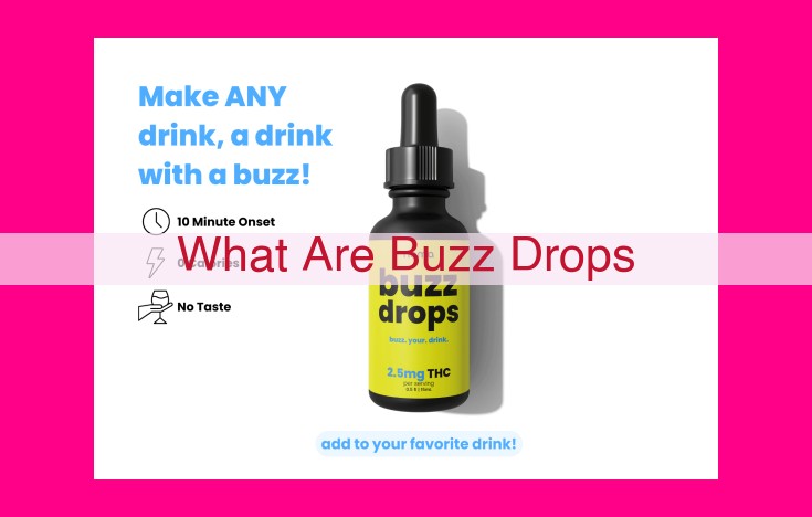 what are buzz drops