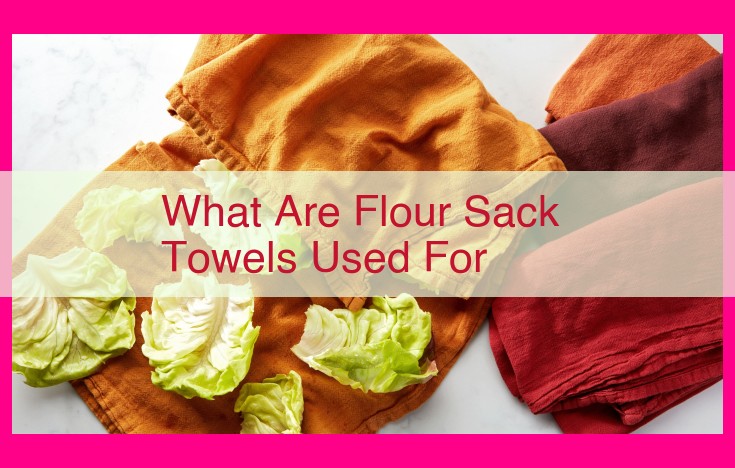 what are flour sack towels used for