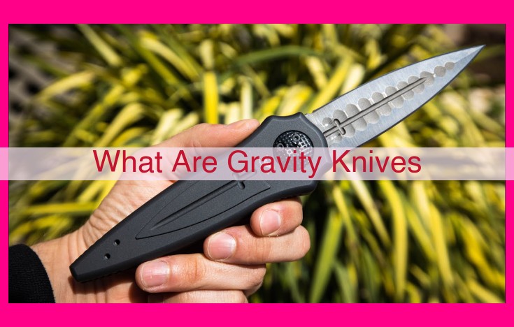 what are gravity knives