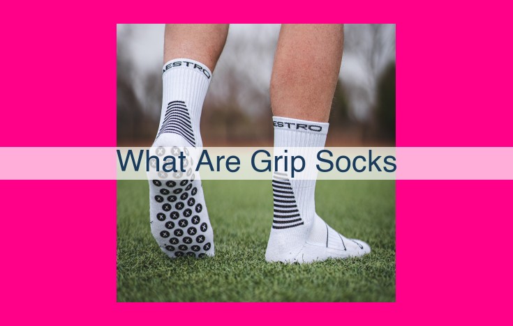 what are grip socks