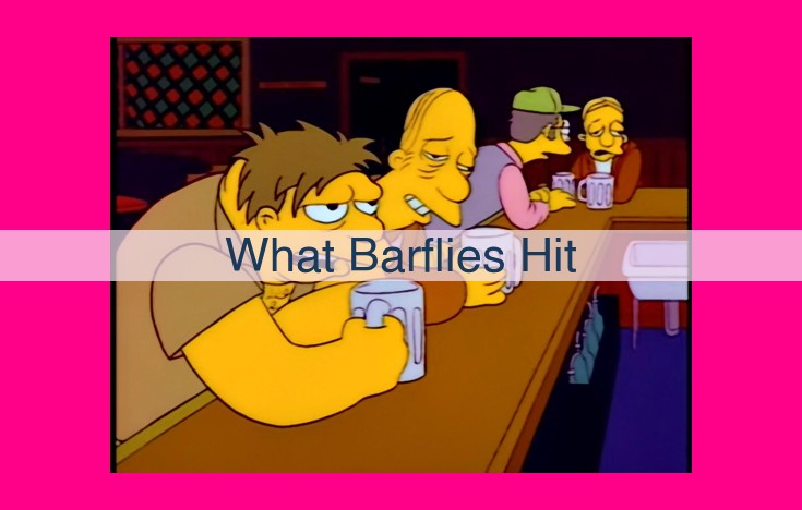 what barflies hit