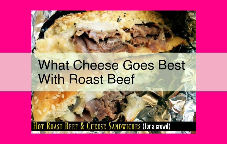 what cheese goes best with roast beef