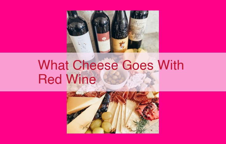 what cheese goes with red wine