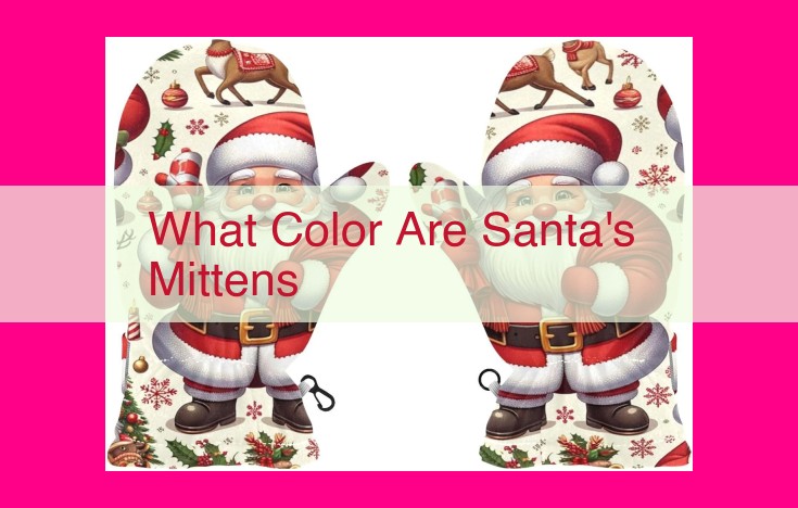 what color are santa's mittens