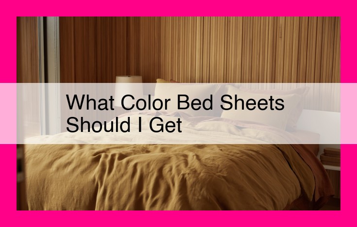 what color bed sheets should i get