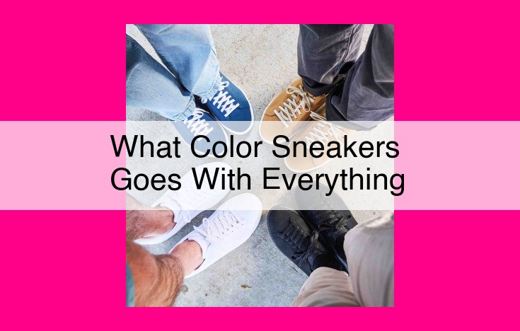 what color sneakers goes with everything