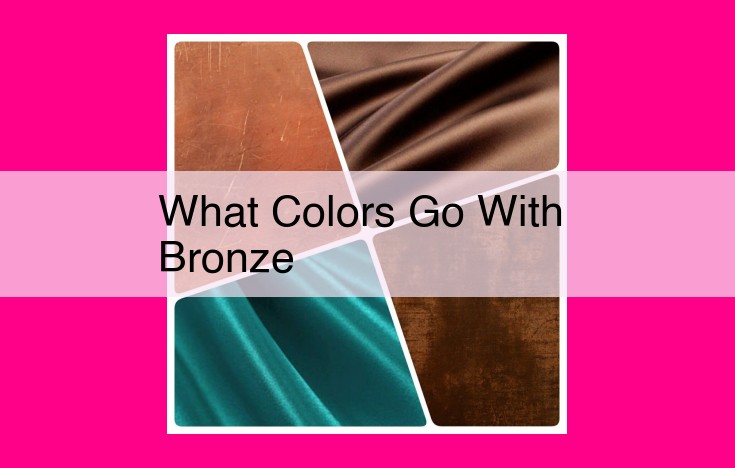 what colors go with bronze