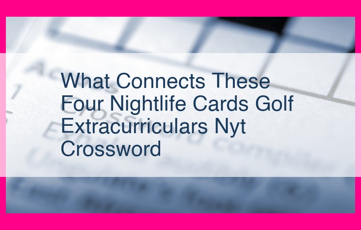 what connects these four nightlife cards golf extracurriculars nyt crossword