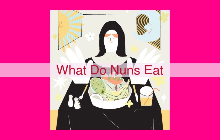 what do nuns eat