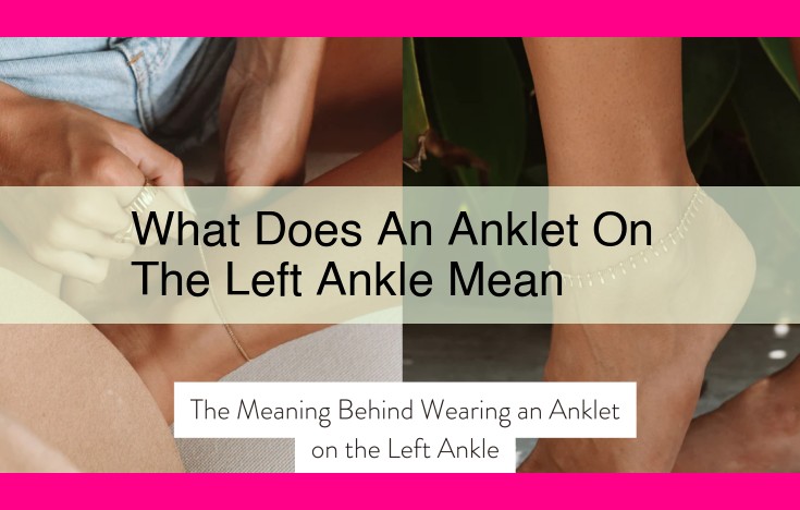 what does an anklet on the left ankle mean