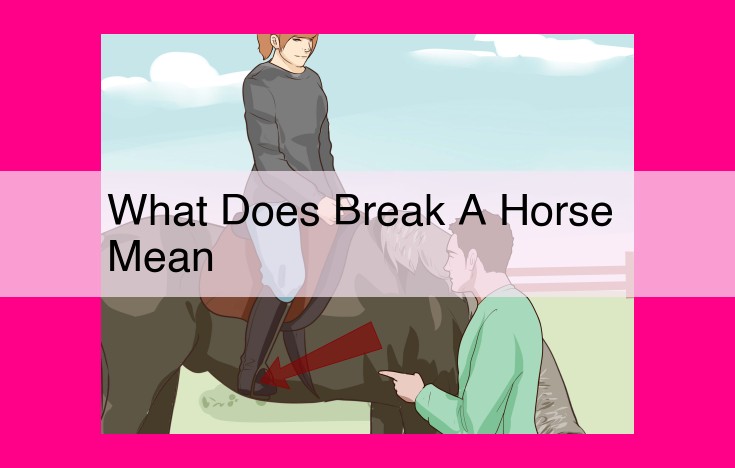 what does break a horse mean