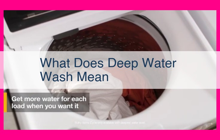 what does deep water wash mean