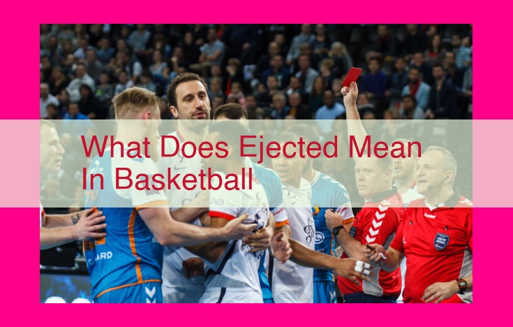 what does ejected mean in basketball