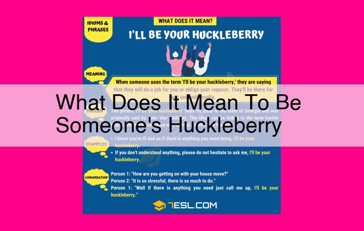 what does it mean to be someone's huckleberry