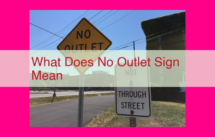 what does no outlet sign mean