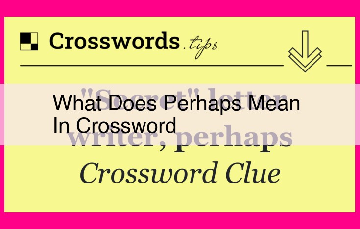 what does perhaps mean in crossword