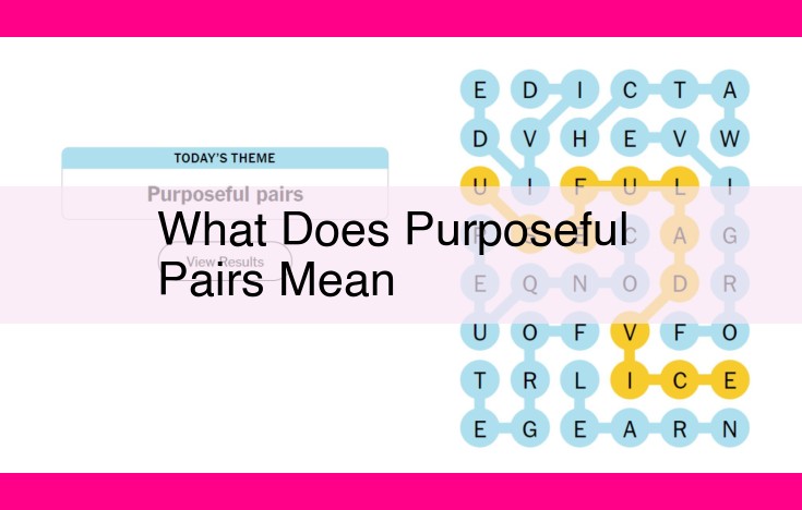 what does purposeful pairs mean