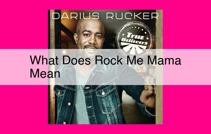 what does rock me mama mean