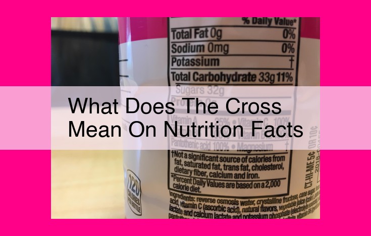 what does the cross mean on nutrition facts