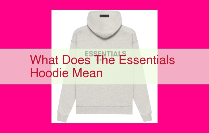 what does the essentials hoodie mean