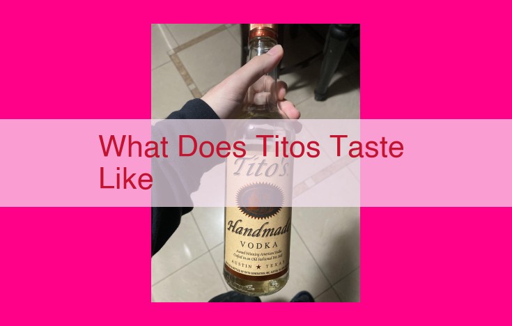 what does titos taste like