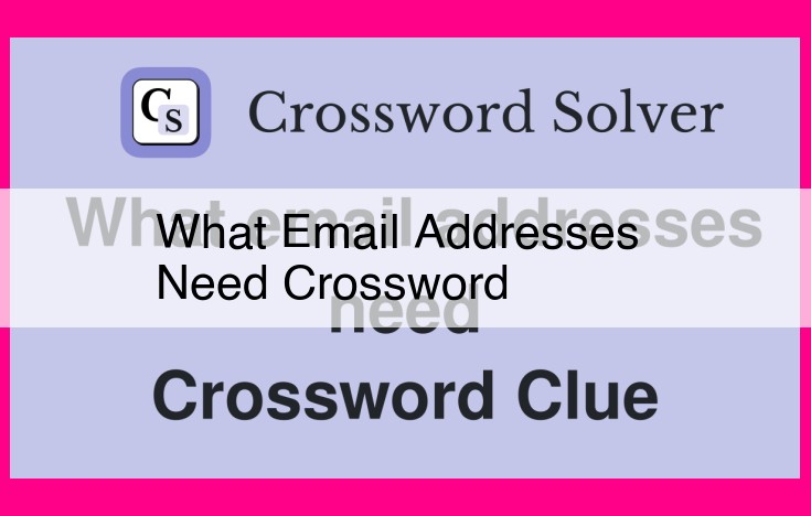 what email addresses need crossword