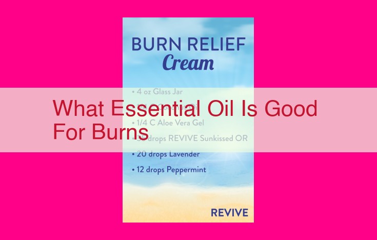 what essential oil is good for burns