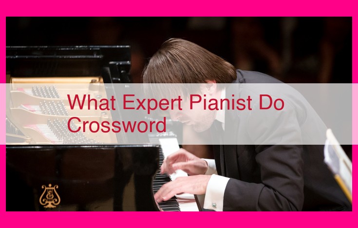 what expert pianist do crossword