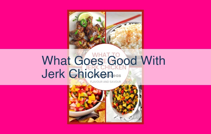 what goes good with jerk chicken