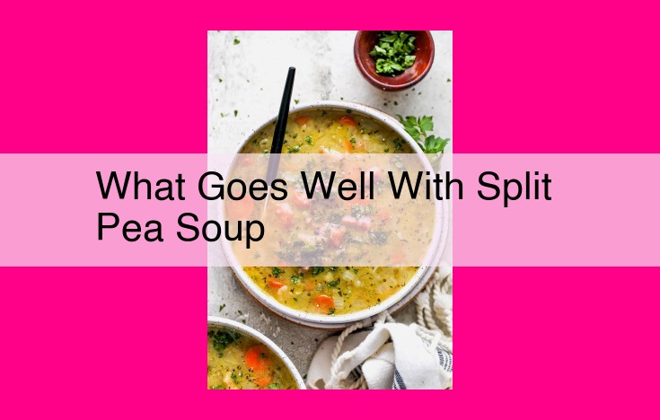 what goes well with split pea soup