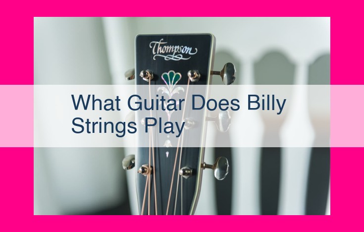 what guitar does billy strings play