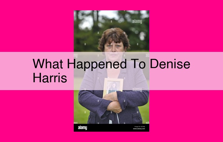 what happened to denise harris