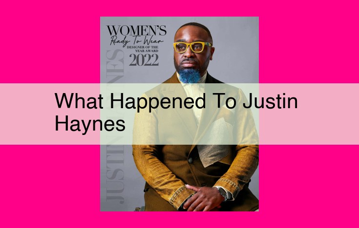 what happened to justin haynes