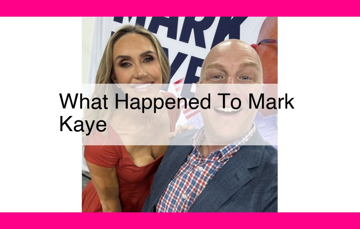 what happened to mark kaye