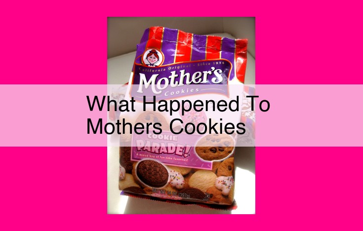 what happened to mothers cookies