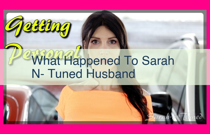 what happened to sarah n- tuned husband