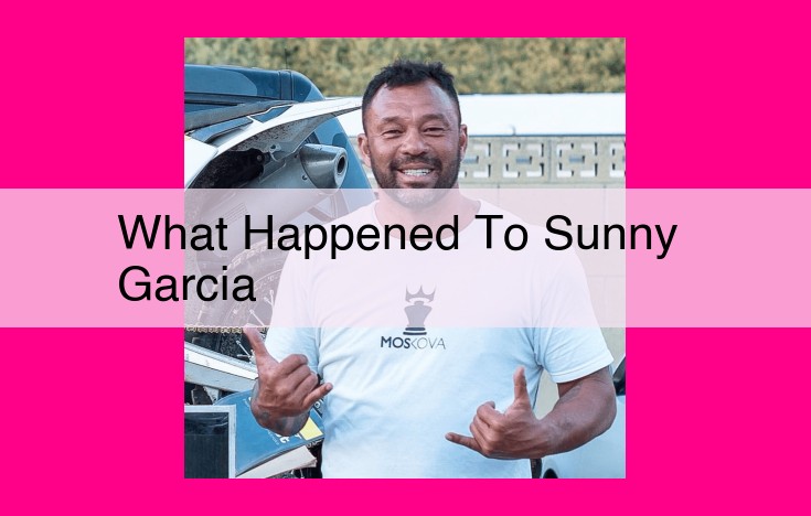 what happened to sunny garcia