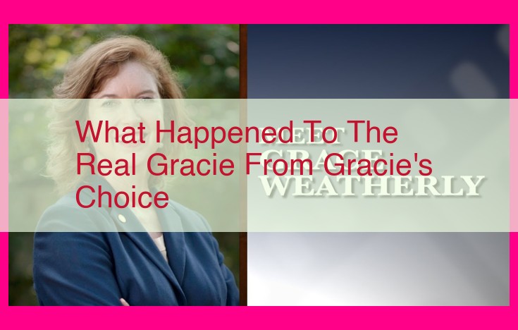 what happened to the real gracie from gracie's choice