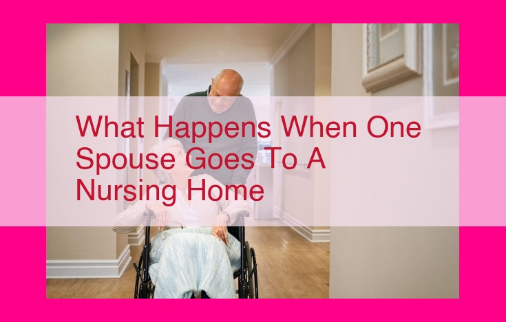 what happens when one spouse goes to a nursing home