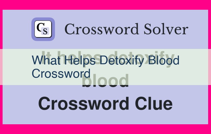 what helps detoxify blood crossword